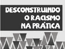 Desconstruindo o racismo na prática: UNIAFRO/UFRGS (Inativo)