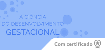 A Ciência do Desenvolvimento Gestacional - Edição 2024