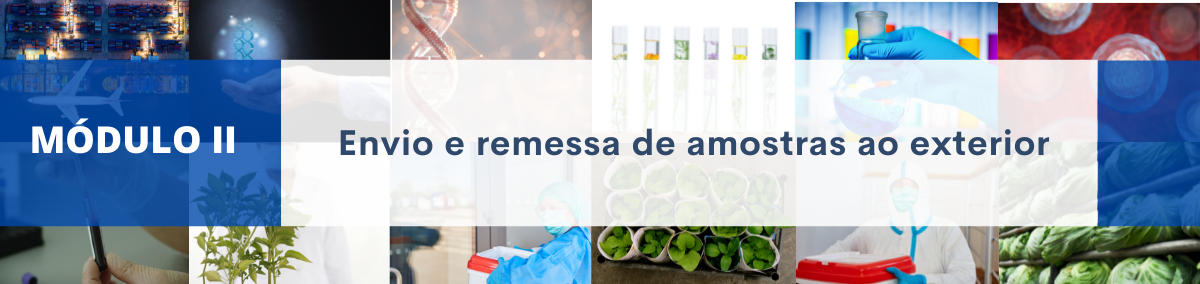 Módulo II: Envio e remessa de amostras ao exterior