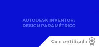 Autodesk Inventor: Design Paramétrico - Edição 2024