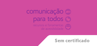 Comunicação para TODOS: recursos e ferramentas de acessibilidade - Edição 2024