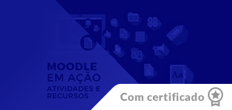 Moodle em Ação: Atividades e Recursos - Edição 2026